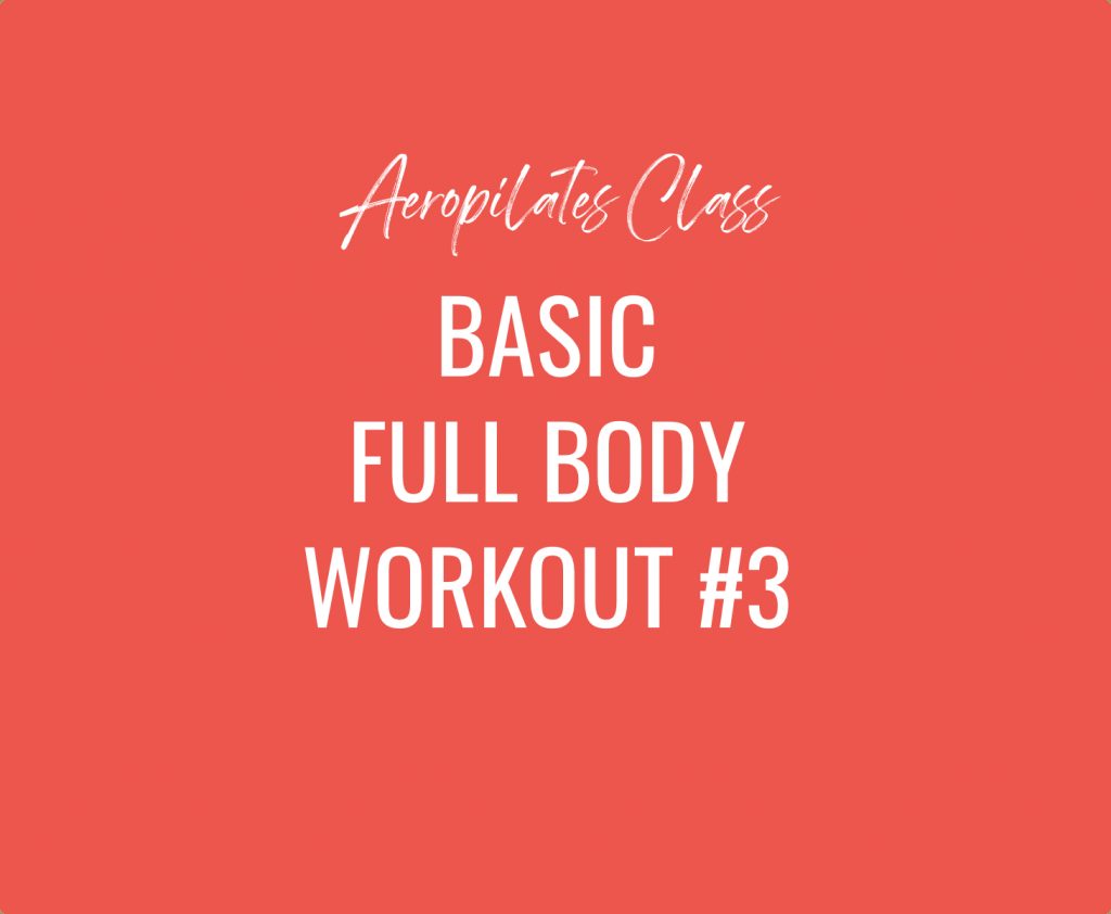 Aeropilates Class - Basic Full-body Workout #3