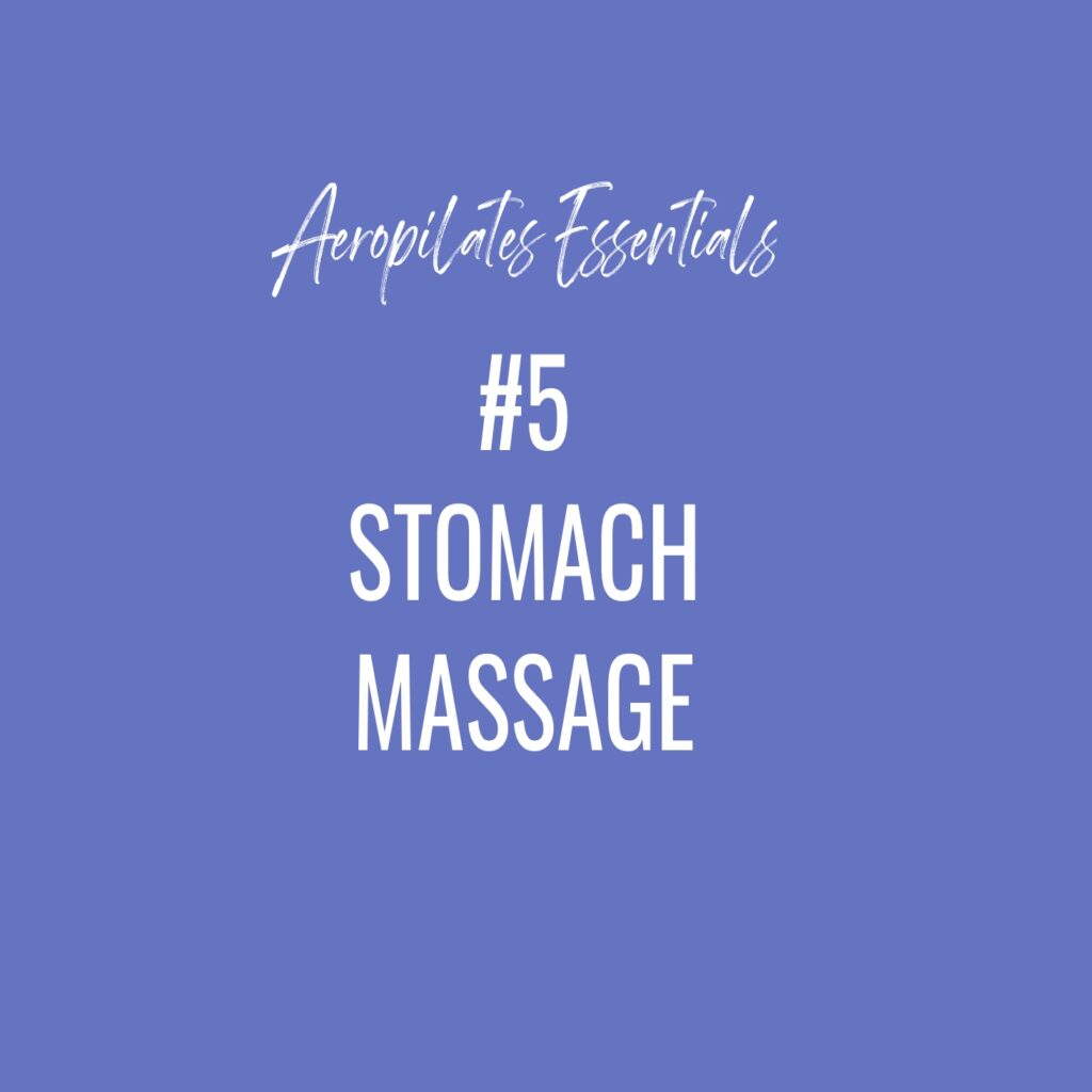 Aeropilates Essentials #5 - Stomach Massage