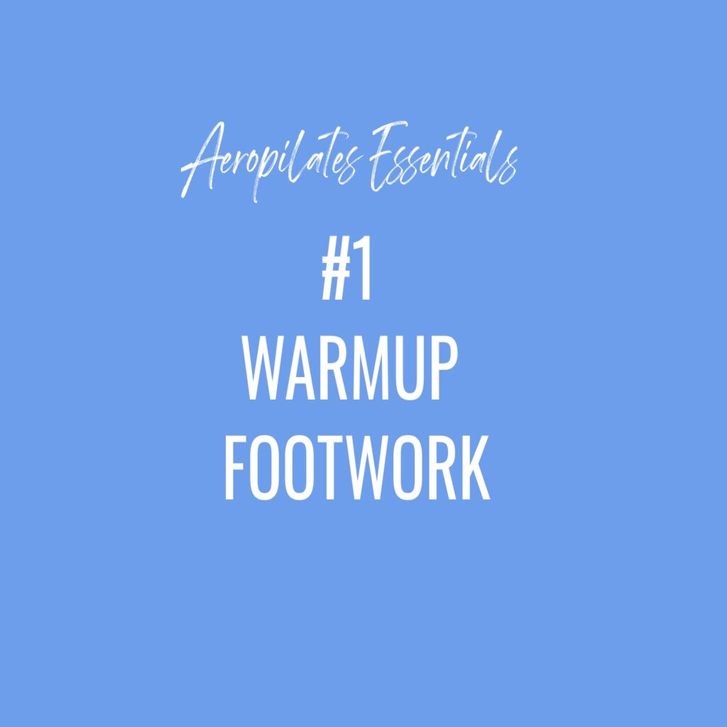 Aeropilates Essentials #1 - Warmup Footwork
