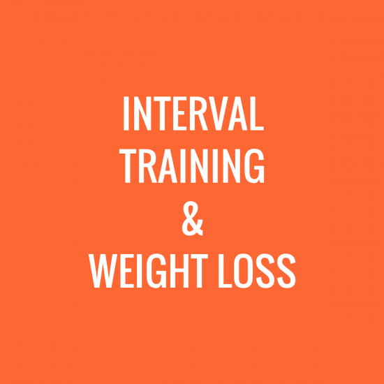 Weight Loss #2 – Interval Training and Weight Loss